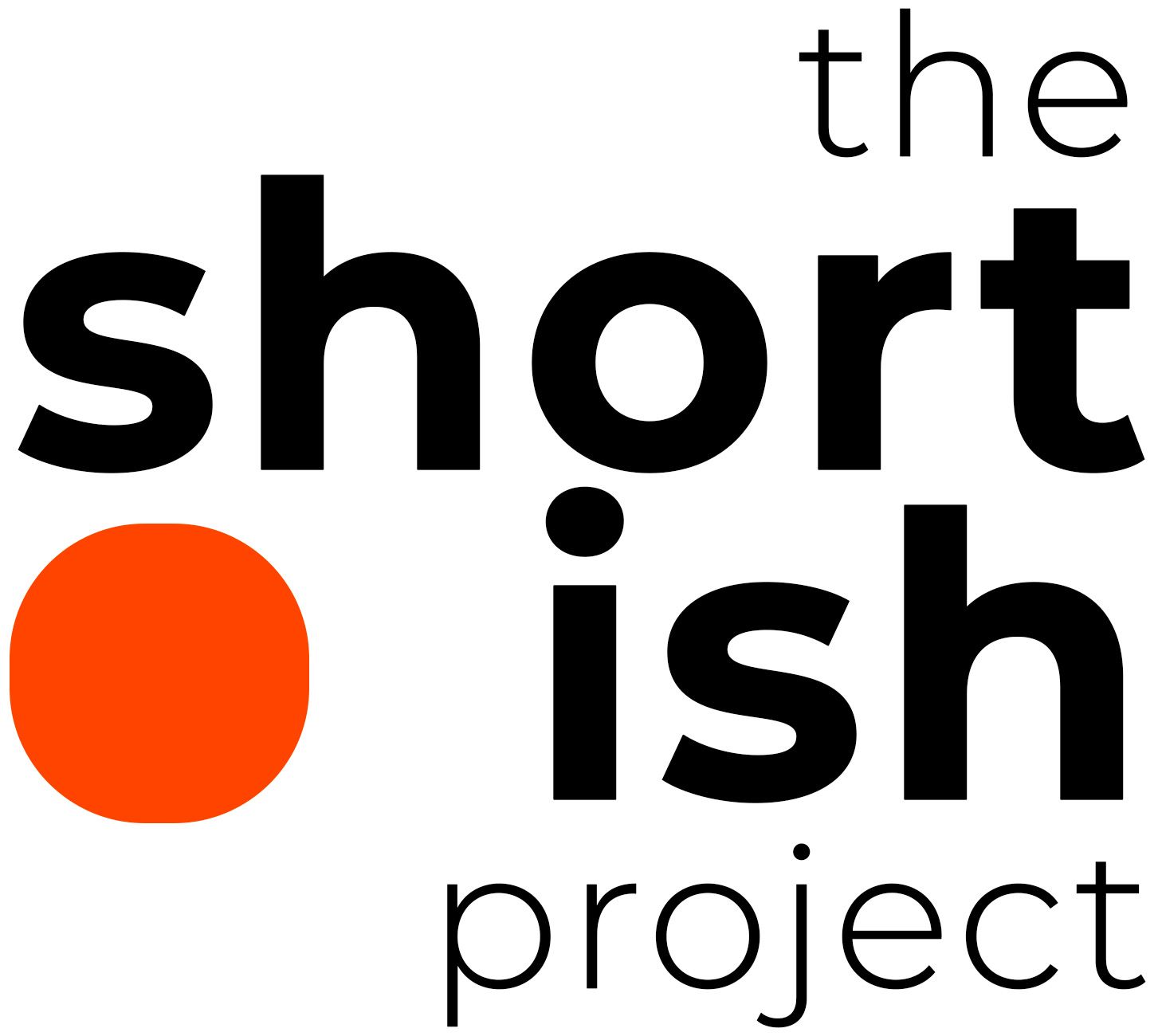 The Shortish Project